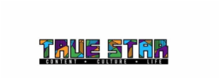 TRUE STAR CONTENT CULTURE LIFE