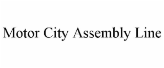 MOTOR CITY ASSEMBLY LINE