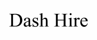 DASHHIRE