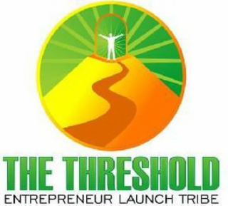 THE THRESHOLD ENTREPRENEUR LAUNCH TRIBE