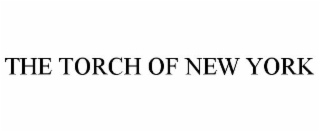 THE TORCH OF NEW YORK
