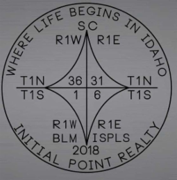 WHERE LIFE BEGINS IN IDAHO INITIAL POINT REALITY