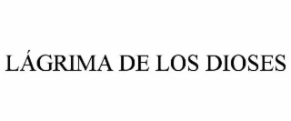 LÁGRIMA DE LOS DIOSES