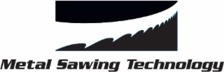METAL SAWING TECHNOLOGY