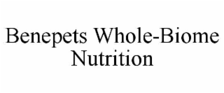 BENEPETS WHOLE-BIOME NUTRITION