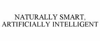 NATURALLY SMART, ARTIFICIALLY INTELLIGENT