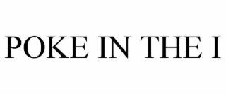 POKE IN THE I