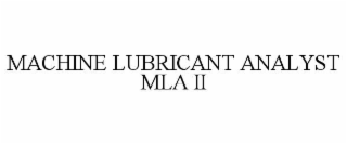 MACHINE LUBRICANT ANALYST MLA II