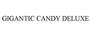 GIGANTIC CANDY DELUXE