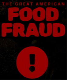 THE GREAT AMERICAN FOOD FRAUD !