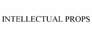 INTELLECTUAL PROPS