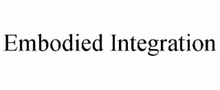 EMBODIED INTEGRATION