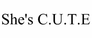 SHE'S C.U.T.E