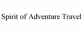 SPIRIT OF ADVENTURE TRAVEL