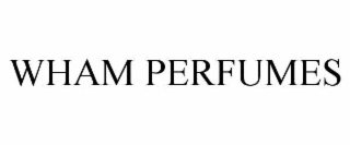 WHAM PERFUMES