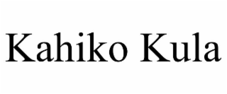 KAHIKO KULA