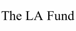 THE LA FUND