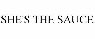 SHE'S THE SAUCE