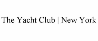 THE YACHT CLUB | NEW YORK