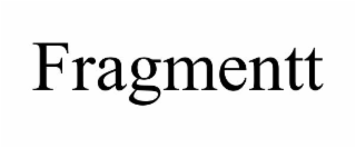 FRAGMENTT