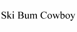 SKI BUM COWBOY