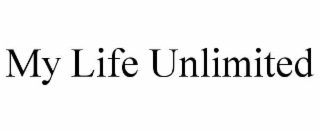 MY LIFE UNLIMITED