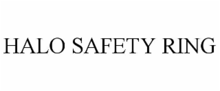 HALO SAFETY RING