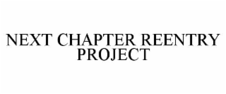 NEXT CHAPTER REENTRY PROJECT