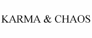 KARMA & CHAOS