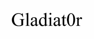 GLADIAT0R