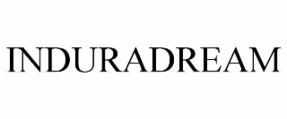 INDURADREAM