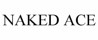 NAKED ACE