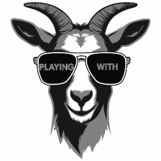PLAYING WITH G.O.A.T.S