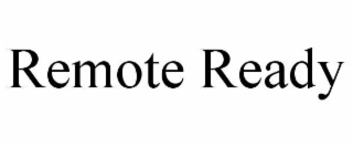 REMOTE READY