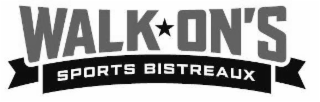 WALK-ON'S SPORTS BISTREAUX