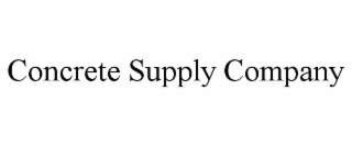 CONCRETE SUPPLY COMPANY