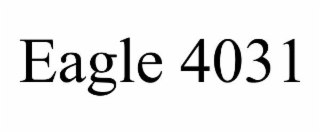 EAGLE 4031
