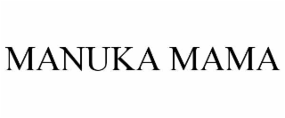 MANUKA MAMA