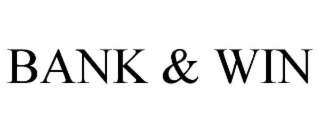 BANK & WIN