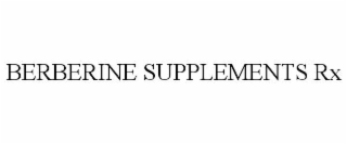 BERBERINE SUPPLEMENTS RX