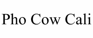PHO COW CALI