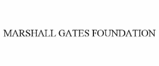 MARSHALL GATES FOUNDATION