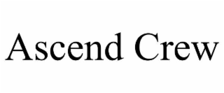 ASCEND CREW