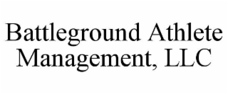 BATTLEGROUND ATHLETE MANAGEMENT, LLC