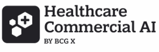 HEALTHCARE COMMERCIAL AI BY BCG X