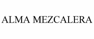 ALMA MEZCALERA