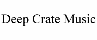 DEEP CRATE MUSIC
