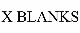 X BLANKS