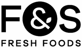 F & S FRESH FOODS