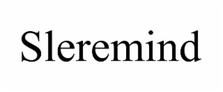 SLEREMIND